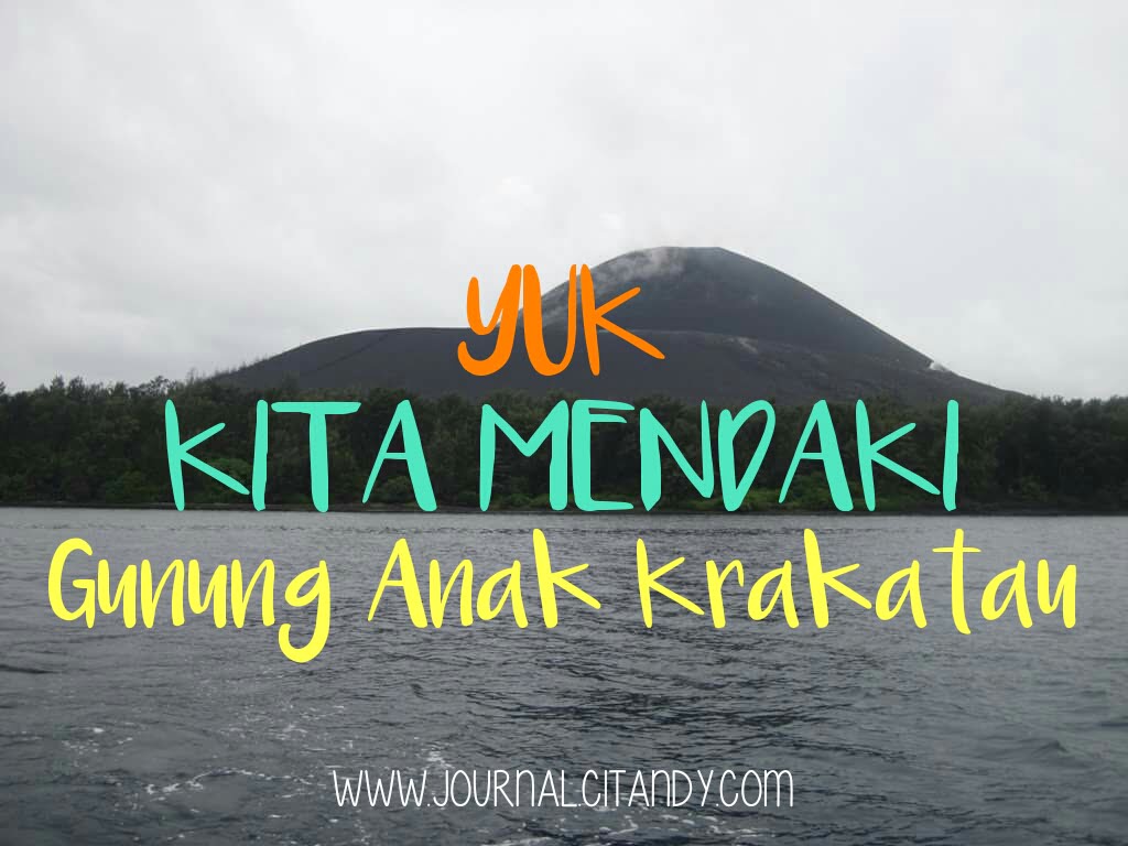 Mendaki Gunung Anak Krakatau